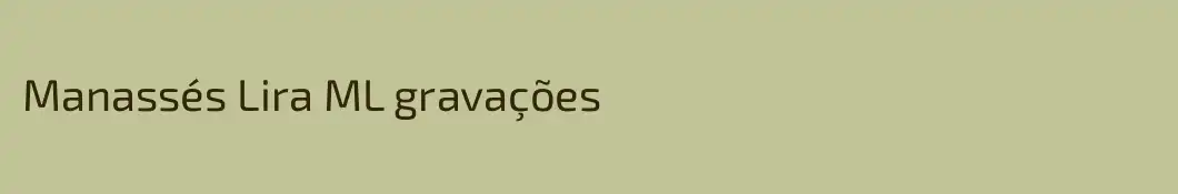 Manassés Lira ML gravações